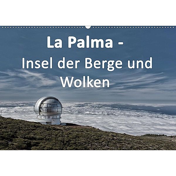 La Palma - Insel der Berge und Wolken (Wandkalender 2020 DIN A2 quer), Angelika Stern