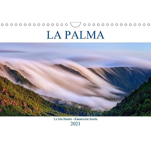 La Palma - La Isla Bonita - Kanarische Inseln (Wandkalender 2021 DIN A4 quer), Sandra Schänzer