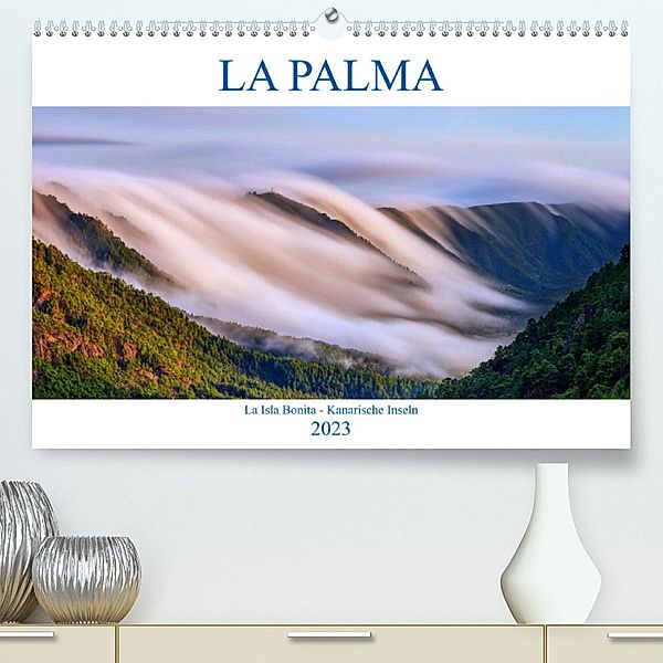 La Palma - La Isla Bonita - Kanarische Inseln (Premium, hochwertiger DIN A2 Wandkalender 2023, Kunstdruck in Hochglanz), Sandra Schänzer