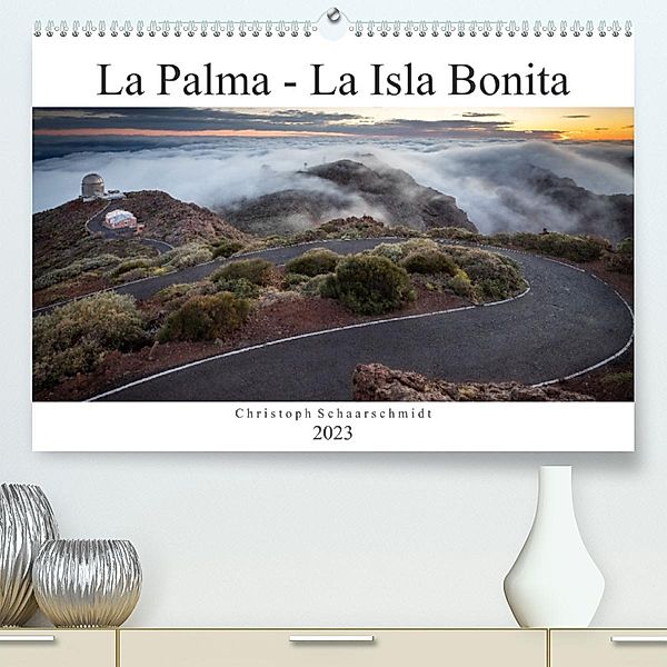 La Palma - La Isla Bonita (Premium, hochwertiger DIN A2 Wandkalender 2023, Kunstdruck in Hochglanz), Christoph Schaarschmidt
