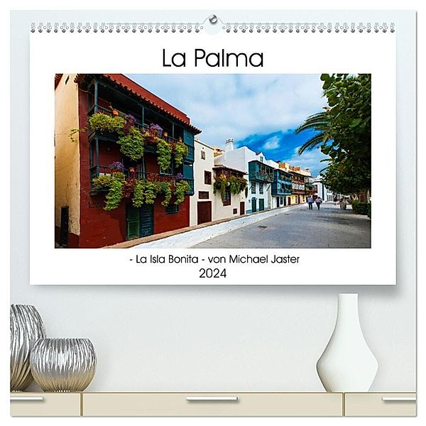 La Palma - La Isla Bonita - von Michael Jaster (hochwertiger Premium Wandkalender 2024 DIN A2 quer), Kunstdruck in Hochglanz, Michael Jaster