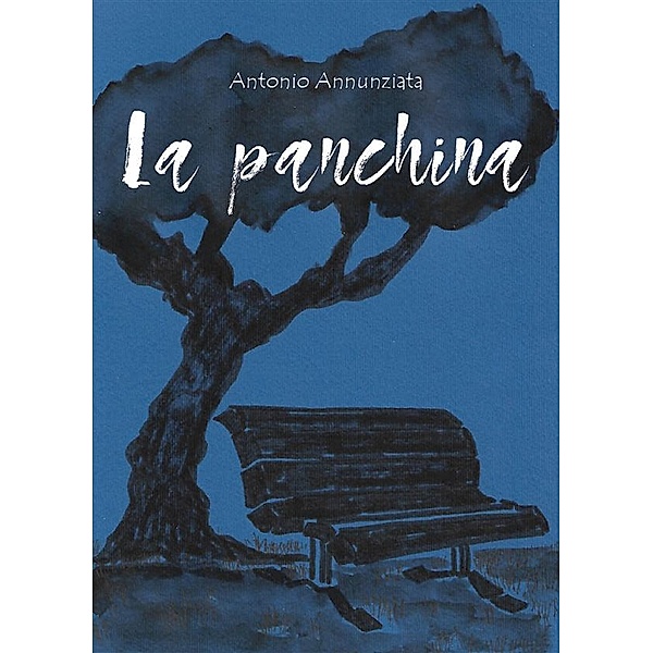 La Panchina, Antonio Annunziata