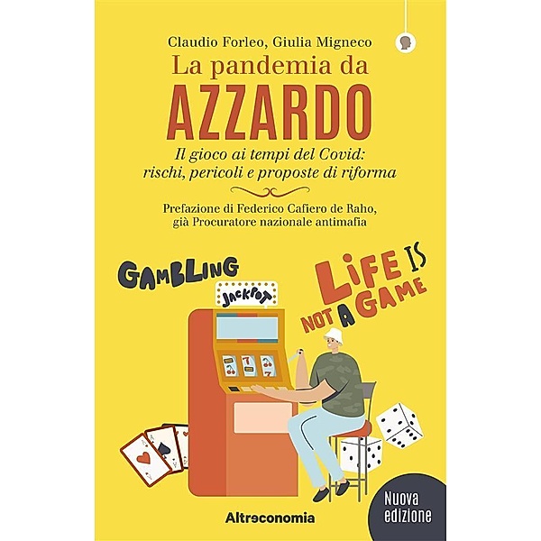 La pandemia da azzardo / Saggio Bd.1, Claudio Forleo, Giulia Migneco