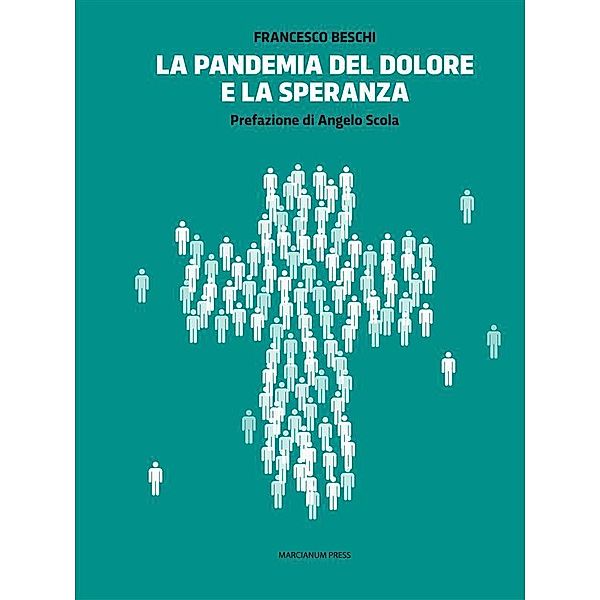 La pandemia del dolore e la speranza, Francesco Beschi