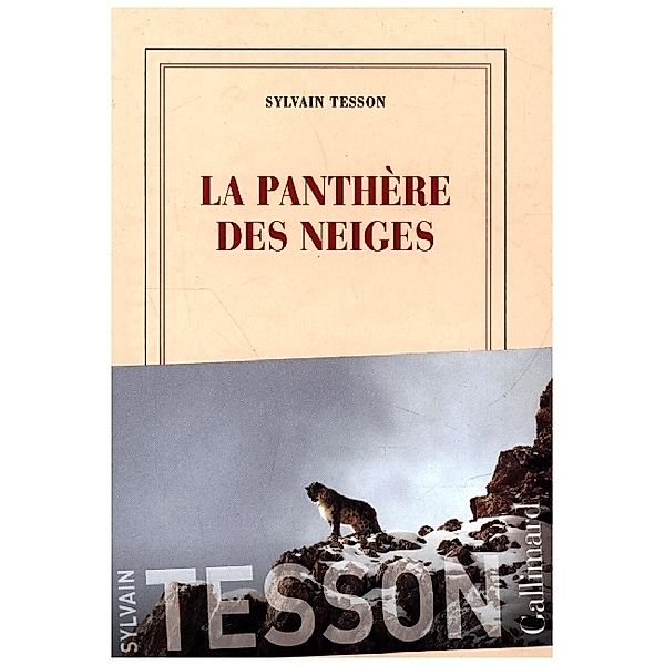 La panthère des neiges, Sylvain Tesson