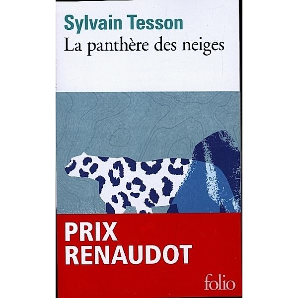 La Panthere des Neiges, Sylvain Tesson