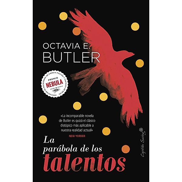 La parábola de los talentos / Narrativa, Octavia E. Butler