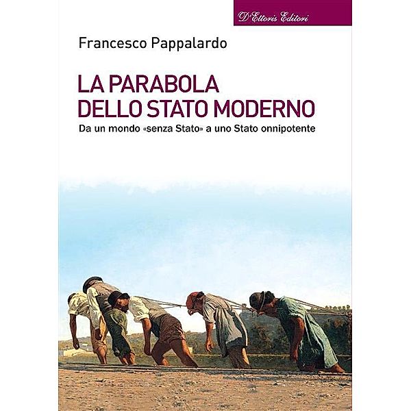 La parabola dello Stato moderno, Francesco Pappalardo