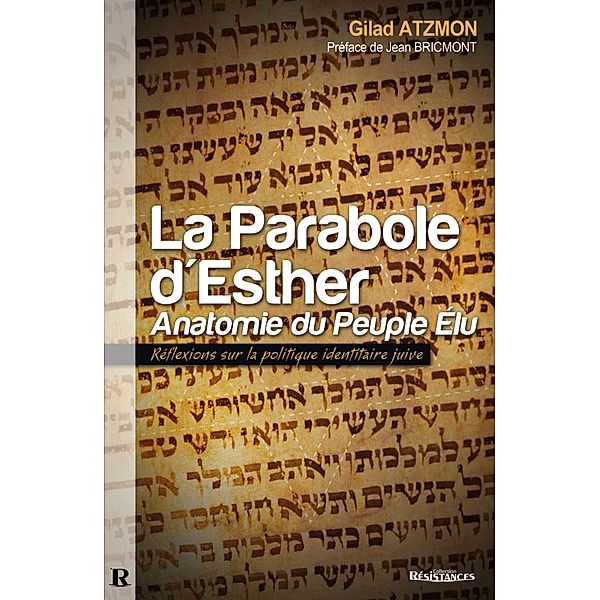 La Parabole d'Esther / Resistance, Gilad Atzmon