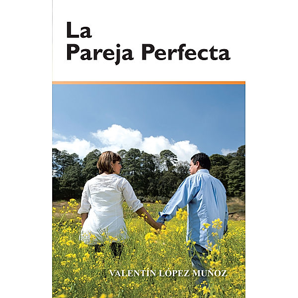 La Pareja Perfecta, Valentín López