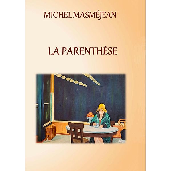 La Parenthèse, Michel Masméjean