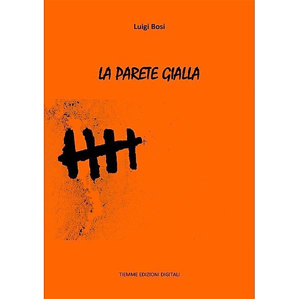 La parete gialla, Luigi Bosi