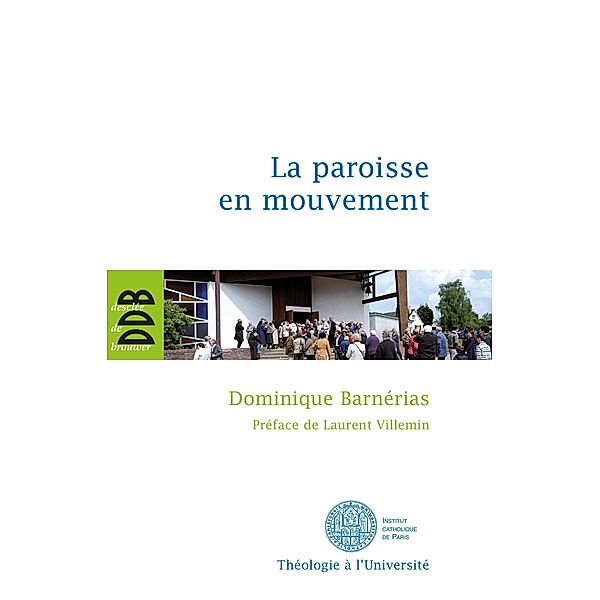 La paroisse en mouvement, Dominique Barnérias