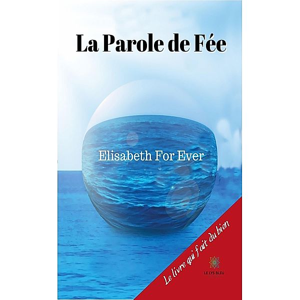 La Parole de Fée, Elisabeth For Ever