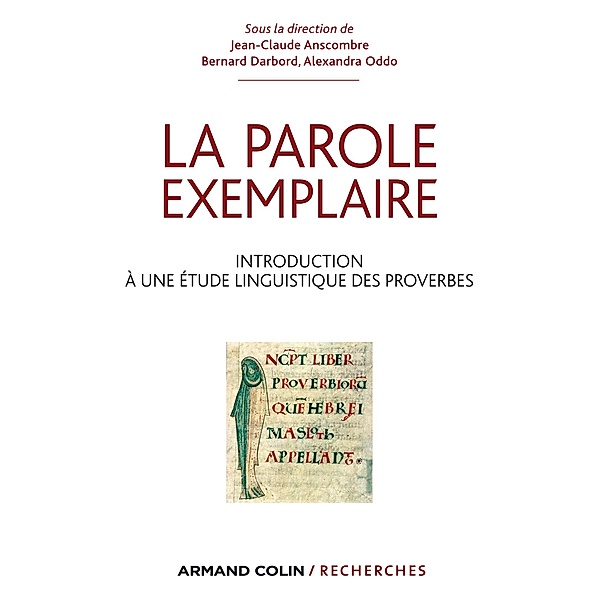 La parole exemplaire / Hors Collection, Jean-Claude Anscombre, Bernard Darbord, Alexandra Oddo