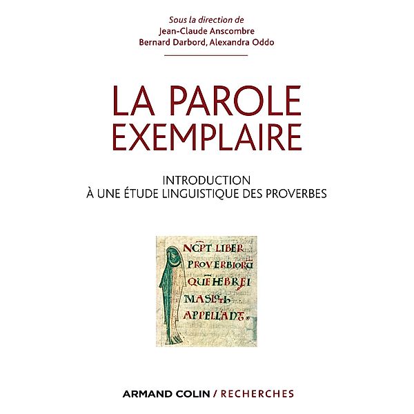 La parole exemplaire / Hors Collection, Jean-Claude Anscombre, Bernard Darbord, Alexandra Oddo