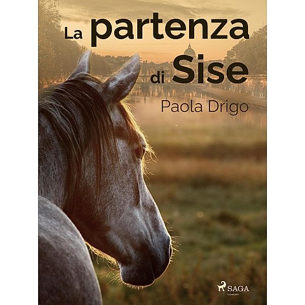 La partenza di Sise, Paola Drigo