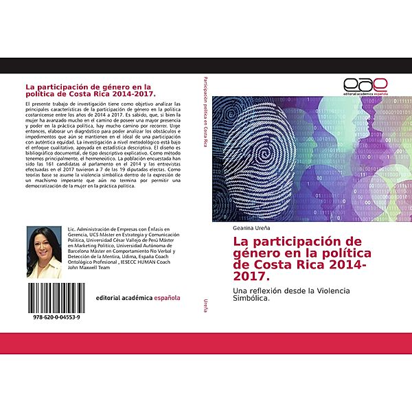 La participación de género en la política de Costa Rica 2014-2017., Geanina Ureña