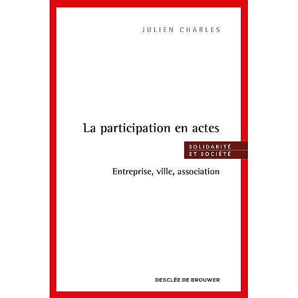 La participation en actes, Julien Charles