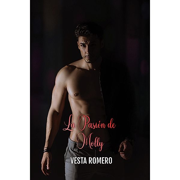 La Pasión de Molly, Vesta Romero