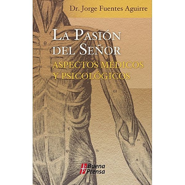 La pasión del Señor, Jorge Fuentes Aguirre