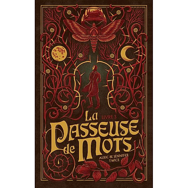 La Passeuse de Mots - Tome 3 - La mémoire de la lune / La Passeuse de mots Bd.3, Alric & Jennifer Twice