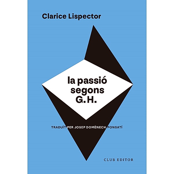 La passió segons G. H / El Club dels Novel·listes Bd.134, Clarice Lispector