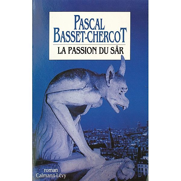 La Passion du Sâr / Policier/Science-fiction, PASCAL BASSET-CHERCOT