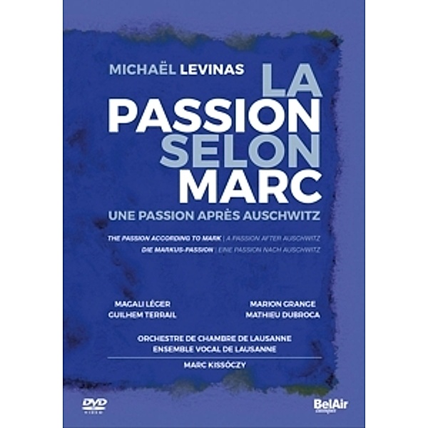La Passion Selon Marc, Marc Kissoczy, Orchestre de Chambre de Lausanne