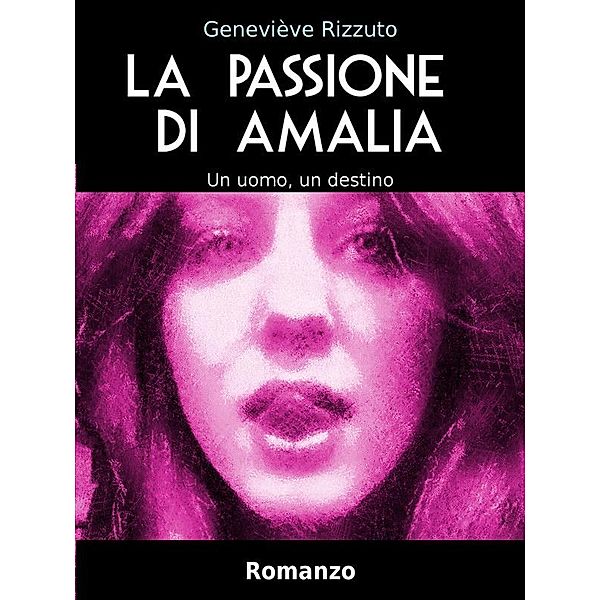 La passione di Amalia, Genevieve Rizzuto