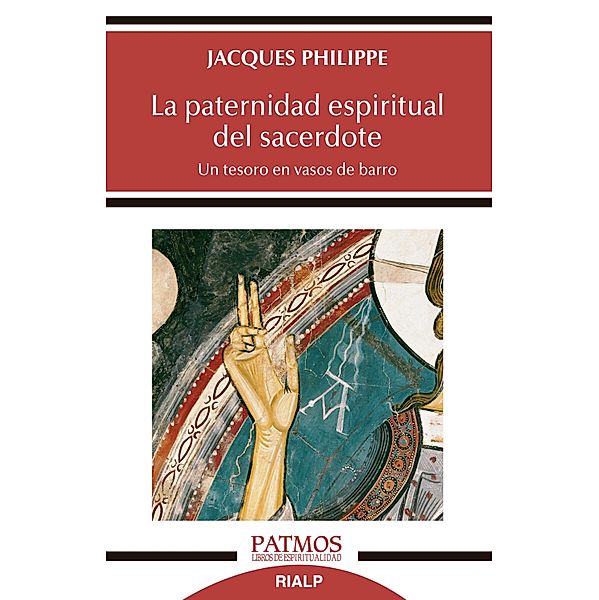 La paternidad espiritual del sacerdote / Patmos, Jacques Philippe