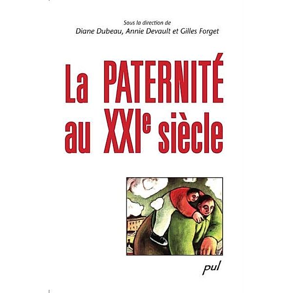 La paternite au XXIe siecle, Collectif Collectif