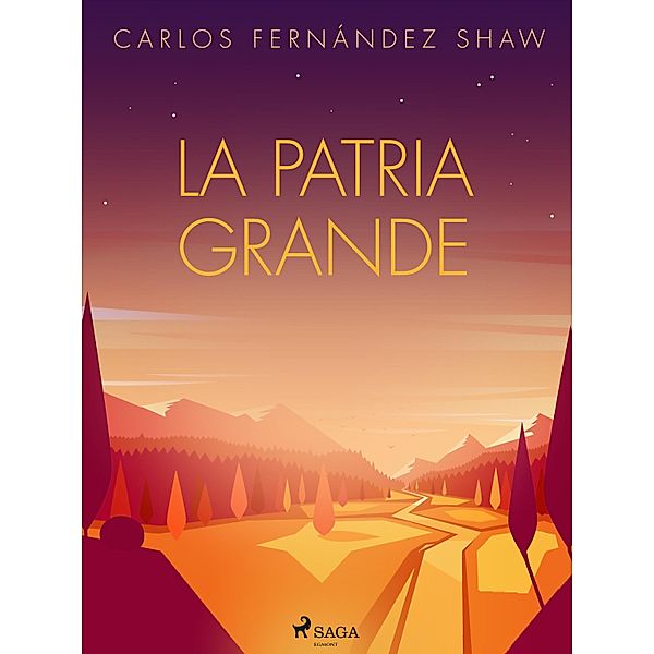 La patria grande, Carlos Fernández Shaw