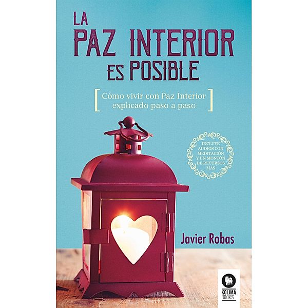 La Paz Interior es posible, Javier Robas Pérez