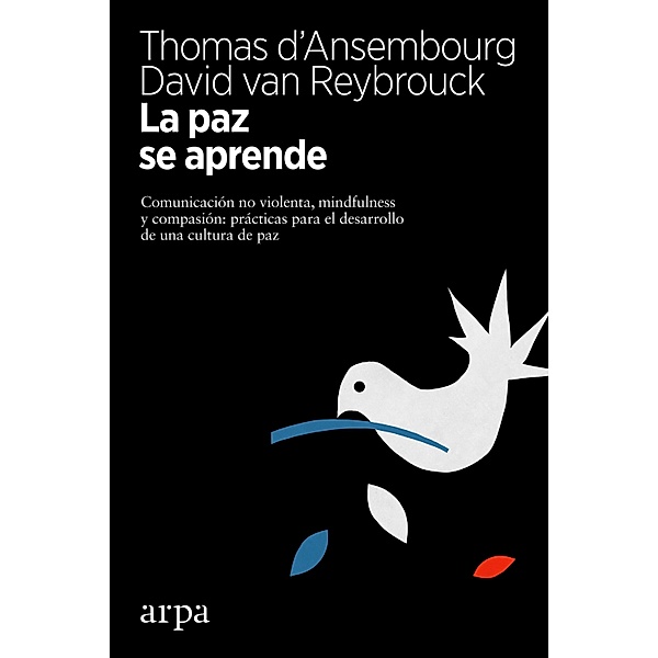 La paz se aprende, Thomas D'Ansembourg, David van Reybrouck