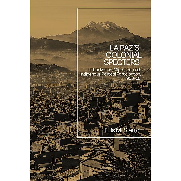 La Paz's Colonial Specters, Luis Sierra