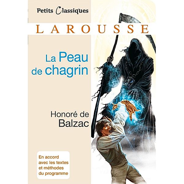 La Peau de chagrin / Petits Classiques Larousse, Honoré de Balzac