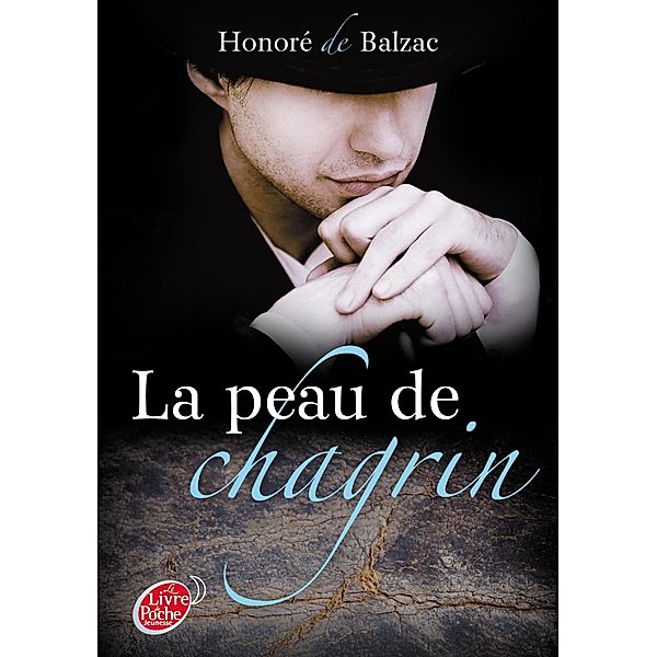 La peau de chagrin - Texte abrégé / Classique, Honoré de Balzac