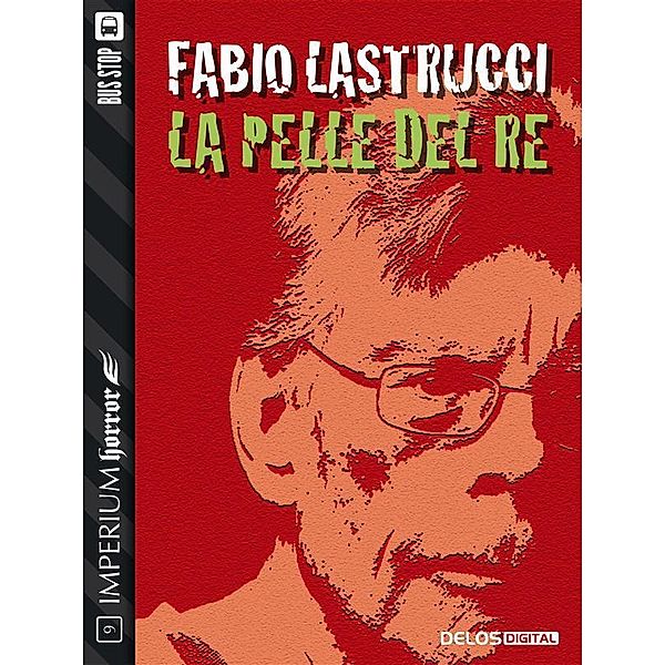 La pelle del re, Fabio Lastrucci