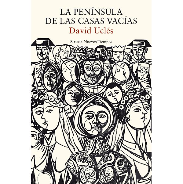 La península de las casas vacías / Nuevos Tiempos Bd.529, David Uclés