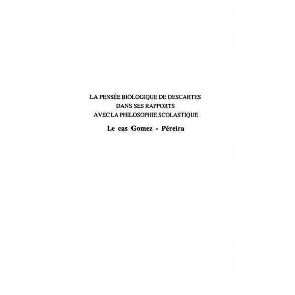 La pensee biologique de Descartes dans se rapports avec la philosophie scolastique / Hors-collection, Gabriel Sanhueza