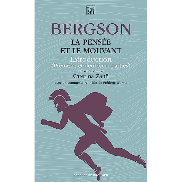 La pensée et le mouvant / Carnets DDB, Henri Bergson