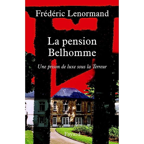 La pension Belhomme / Divers Histoire, Frédéric Lenormand