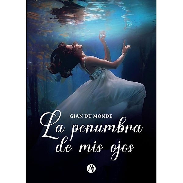 La penumbra de mis ojos, Gian du Monde