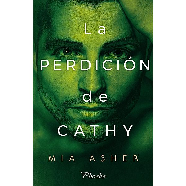 La perdición de Cathy, Mia Asher