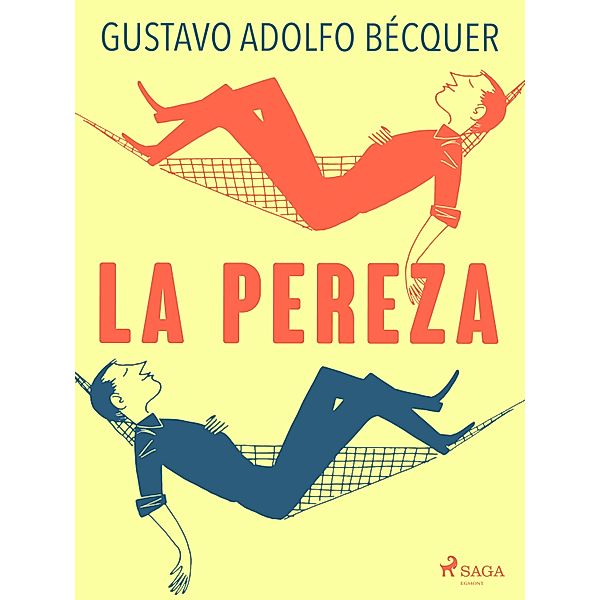 La pereza / Classic, Gustavo Adolfo Bécquer