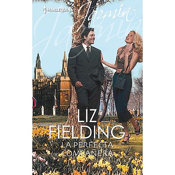 La perfecta compañera / Jazmín, Liz Fielding