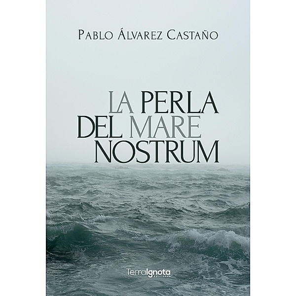 La perla del Mare Nostrum, Pablo Álvarez Castaño