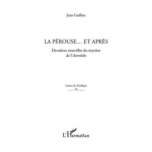 La perouse...et aprEs - dernieres nouvel / Hors-collection, Jean Guillou