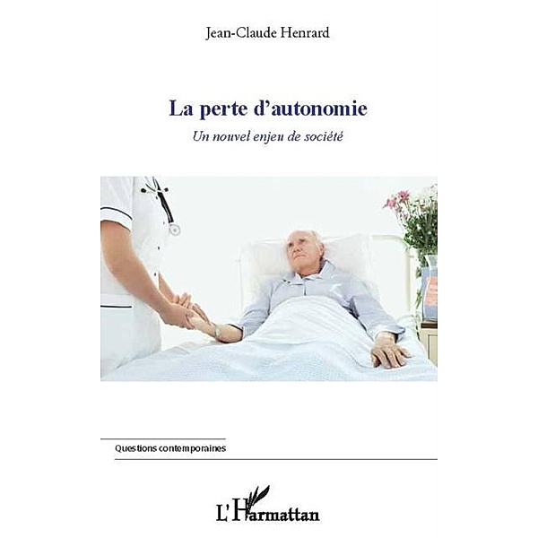 La perte d'autonomie / Hors-collection, Jean-Claude Henrard